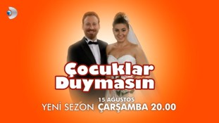 Çocuklar Duymasın yayın tarihi değişti